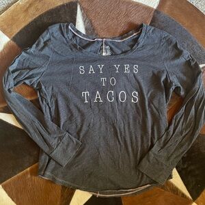 Delia’s “say yes to tacos” long sleeve